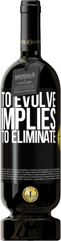 49,95 € 送料無料 | 赤ワイン プレミアム版 MBS® 予約する 進化するということは、排除することを意味します ブラックラベル. カスタマイズ可能なラベル 予約する 12 月 収穫 2014 Tempranillo