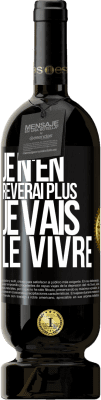 49,95 € Envoi gratuit | Vin rouge Édition Premium MBS® Réserve Je n'en rêverai plus. Je vais le vivre Étiquette Noire. Étiquette personnalisable Réserve 12 Mois Récolte 2014 Tempranillo