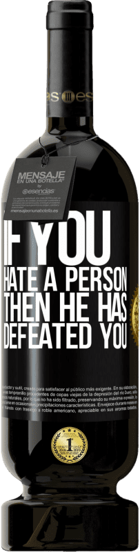 49,95 € 免费送货 | 红酒 高级版 MBS® 预订 如果你恨一个人，那么他就打败了你 黑标. 可自定义的标签 预订 12 个月 收成 2015 Tempranillo