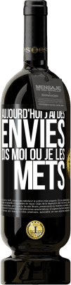 49,95 € Envoi gratuit | Vin rouge Édition Premium MBS® Réserve Aujourd'hui j'ai des envies. Dis moi où je les mets Étiquette Noire. Étiquette personnalisable Réserve 12 Mois Récolte 2015 Tempranillo