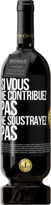 49,95 € Envoi gratuit | Vin rouge Édition Premium MBS® Réserve Si vous ne contribuez pas, ne soustrayez pas Étiquette Noire. Étiquette personnalisable Réserve 12 Mois Récolte 2014 Tempranillo