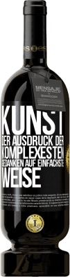 49,95 € Kostenloser Versand | Rotwein Premium Ausgabe MBS® Reserve KUNST. Der Ausdruck der komplexesten Gedanken auf einfachste Weise Schwarzes Etikett. Anpassbares Etikett Reserve 12 Monate Ernte 2016 Tempranillo