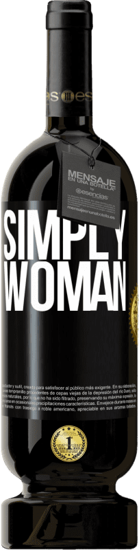 49,95 € Free Shipping | Red Wine Premium Edition MBS® Reserve Simply woman Black Label. Customizable label Reserve 12 Months Harvest 2015 Tempranillo