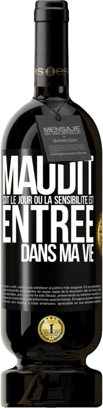 49,95 € Envoi gratuit | Vin rouge Édition Premium MBS® Réserve Maudit soit le jour où la sensibilité est entrée dans ma vie Étiquette Noire. Étiquette personnalisable Réserve 12 Mois Récolte 2015 Tempranillo