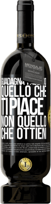 49,95 € Spedizione Gratuita | Vino rosso Edizione Premium MBS® Riserva Guadagna facendo quello che ti piace, non quello che ottieni Etichetta Nera. Etichetta personalizzabile Riserva 12 Mesi Raccogliere 2016 Tempranillo