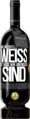 49,95 € Kostenloser Versand | Rotwein Premium Ausgabe MBS® Reserve Was die Entfernung nicht weiß ist, dass wir unendlich sind Schwarzes Etikett. Anpassbares Etikett Reserve 12 Monate Ernte 2014 Tempranillo