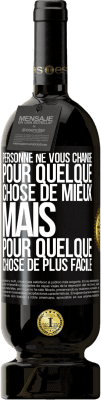 49,95 € Envoi gratuit | Vin rouge Édition Premium MBS® Réserve Personne ne vous change pour quelque chose de mieux, mais pour quelque chose de plus facile Étiquette Noire. Étiquette personnalisable Réserve 12 Mois Récolte 2015 Tempranillo