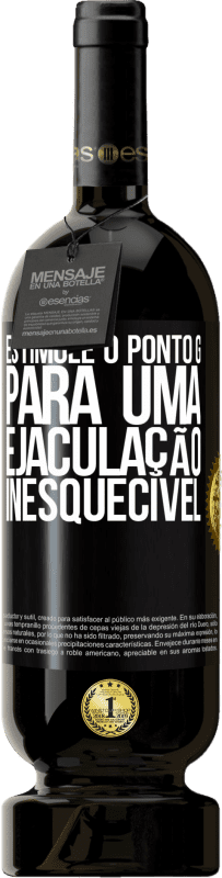 49,95 € Envio grátis | Vinho tinto Edição Premium MBS® Reserva Estimule o ponto G para uma ejaculação inesquecível Etiqueta Preta. Etiqueta personalizável Reserva 12 Meses Colheita 2015 Tempranillo