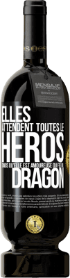 49,95 € Envoi gratuit | Vin rouge Édition Premium MBS® Réserve Elles attendent toutes le héros tandis qu'elle est amoureuse du feu du dragon Étiquette Noire. Étiquette personnalisable Réserve 12 Mois Récolte 2016 Tempranillo