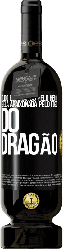 49,95 € Envio grátis | Vinho tinto Edição Premium MBS® Reserva Tudo esperando pelo herói e ela apaixonada pelo fogo do dragão Etiqueta Preta. Etiqueta personalizável Reserva 12 Meses Colheita 2015 Tempranillo