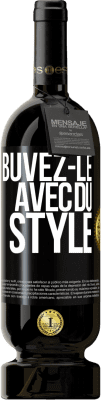 49,95 € Envoi gratuit | Vin rouge Édition Premium MBS® Réserve Buvez-le avec du style Étiquette Noire. Étiquette personnalisable Réserve 12 Mois Récolte 2014 Tempranillo