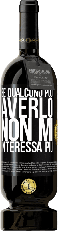 49,95 € Spedizione Gratuita | Vino rosso Edizione Premium MBS® Riserva Se qualcuno può averlo, non mi interessa più Etichetta Nera. Etichetta personalizzabile Riserva 12 Mesi Raccogliere 2015 Tempranillo