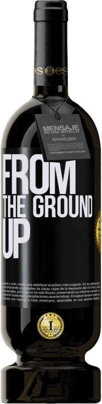 49,95 € Envío gratis | Vino Tinto Edición Premium MBS® Reserva From The Ground Up Etiqueta Negra. Etiqueta personalizable Reserva 12 Meses Cosecha 2015 Tempranillo