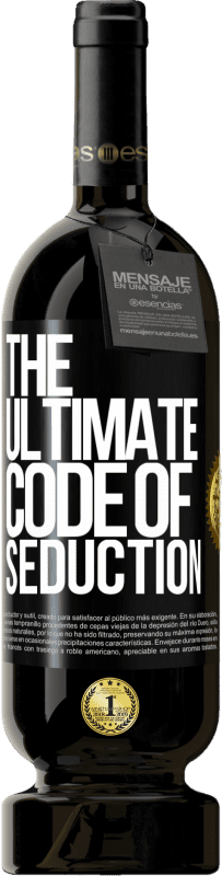 49,95 € 送料無料 | 赤ワイン プレミアム版 MBS® 予約する The ultimate code of seduction ブラックラベル. カスタマイズ可能なラベル 予約する 12 月 収穫 2016 Tempranillo