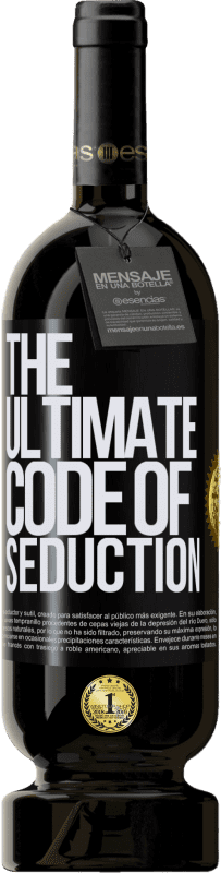 49,95 € Envío gratis | Vino Tinto Edición Premium MBS® Reserva The ultimate code of seduction Etiqueta Negra. Etiqueta personalizable Reserva 12 Meses Cosecha 2015 Tempranillo