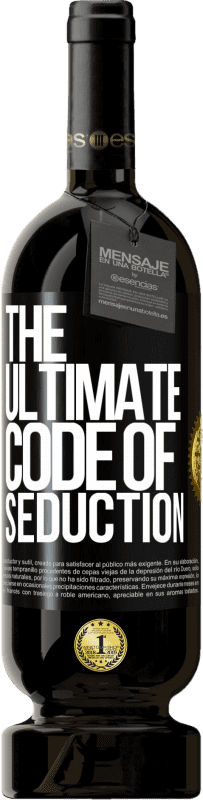 49,95 € Spedizione Gratuita | Vino rosso Edizione Premium MBS® Riserva The ultimate code of seduction Etichetta Nera. Etichetta personalizzabile Riserva 12 Mesi Raccogliere 2016 Tempranillo