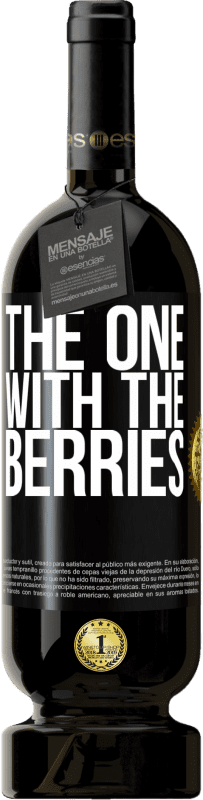 49,95 € Бесплатная доставка | Красное вино Premium Edition MBS® Бронировать The one with the berries Черная метка. Настраиваемая этикетка Бронировать 12 Месяцы Урожай 2015 Tempranillo