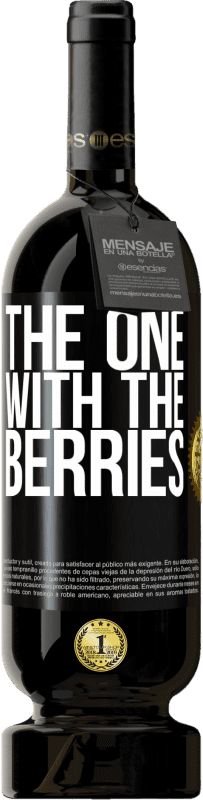 49,95 € Spedizione Gratuita | Vino rosso Edizione Premium MBS® Riserva The one with the berries Etichetta Nera. Etichetta personalizzabile Riserva 12 Mesi Raccogliere 2014 Tempranillo