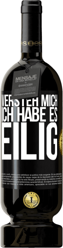 49,95 € Kostenloser Versand | Rotwein Premium Ausgabe MBS® Reserve Versteh mich, ich habe es eilig Schwarzes Etikett. Anpassbares Etikett Reserve 12 Monate Ernte 2016 Tempranillo