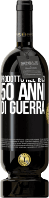 49,95 € Spedizione Gratuita | Vino rosso Edizione Premium MBS® Riserva Prodotto nel 1973. 50 anni di guerra Etichetta Nera. Etichetta personalizzabile Riserva 12 Mesi Raccogliere 2015 Tempranillo