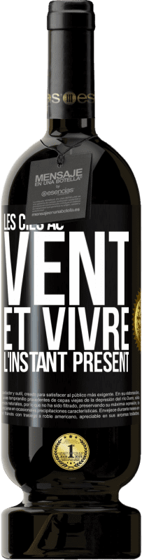 49,95 € Envoi gratuit | Vin rouge Édition Premium MBS® Réserve Les cils au vent et vivre l'instant présent Étiquette Noire. Étiquette personnalisable Réserve 12 Mois Récolte 2015 Tempranillo