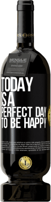 49,95 € Бесплатная доставка | Красное вино Premium Edition MBS® Бронировать Сегодня идеальный день для счастья Черная метка. Настраиваемая этикетка Бронировать 12 Месяцы Урожай 2014 Tempranillo