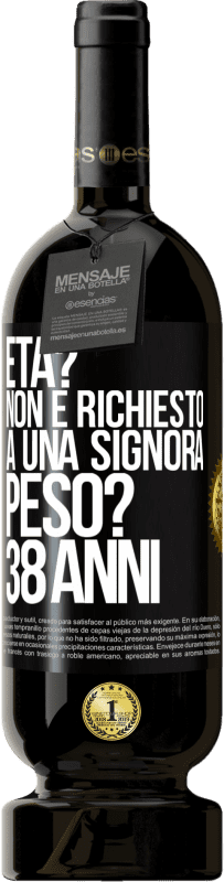 49,95 € Spedizione Gratuita | Vino rosso Edizione Premium MBS® Riserva Età? Non è richiesto a una signora. Peso? 38 anni Etichetta Nera. Etichetta personalizzabile Riserva 12 Mesi Raccogliere 2015 Tempranillo