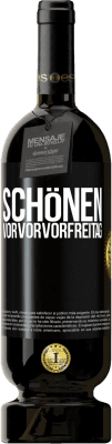 49,95 € Kostenloser Versand | Rotwein Premium Ausgabe MBS® Reserve Schönen Vorvorvorfreitag Schwarzes Etikett. Anpassbares Etikett Reserve 12 Monate Ernte 2016 Tempranillo