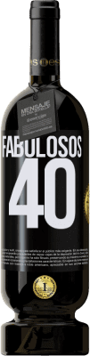 49,95 € Envío gratis | Vino Tinto Edición Premium MBS® Reserva Fabulosos 40 Etiqueta Negra. Etiqueta personalizable Reserva 12 Meses Cosecha 2015 Tempranillo