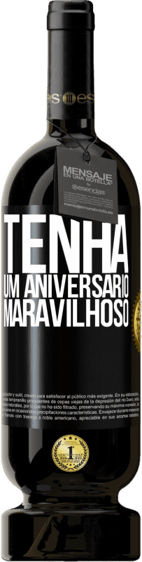 49,95 € Envio grátis | Vinho tinto Edição Premium MBS® Reserva Tenha um aniversário maravilhoso Etiqueta Preta. Etiqueta personalizável Reserva 12 Meses Colheita 2015 Tempranillo