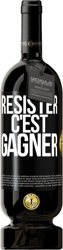 49,95 € Envoi gratuit | Vin rouge Édition Premium MBS® Réserve Résister c'est gagner Étiquette Noire. Étiquette personnalisable Réserve 12 Mois Récolte 2014 Tempranillo