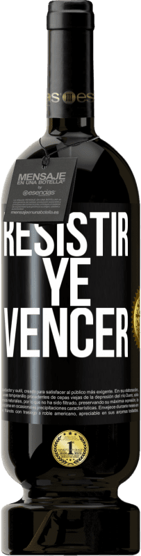 49,95 € Envío gratis | Vino Tinto Edición Premium MBS® Reserva Resistir ye vencer Etiqueta Negra. Etiqueta personalizable Reserva 12 Meses Cosecha 2015 Tempranillo