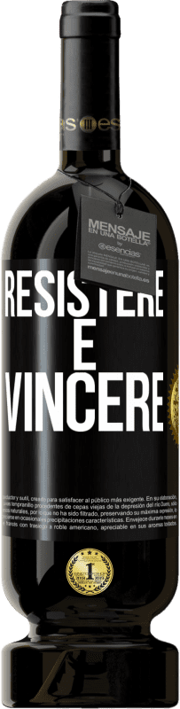 49,95 € Spedizione Gratuita | Vino rosso Edizione Premium MBS® Riserva Resistere è vincere Etichetta Nera. Etichetta personalizzabile Riserva 12 Mesi Raccogliere 2016 Tempranillo