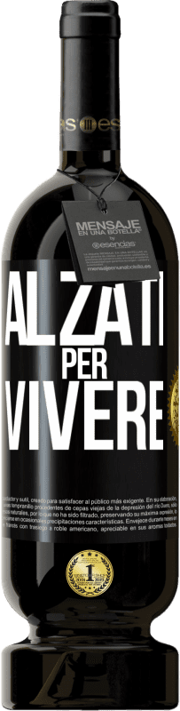 49,95 € Spedizione Gratuita | Vino rosso Edizione Premium MBS® Riserva Alzati per vivere Etichetta Nera. Etichetta personalizzabile Riserva 12 Mesi Raccogliere 2014 Tempranillo