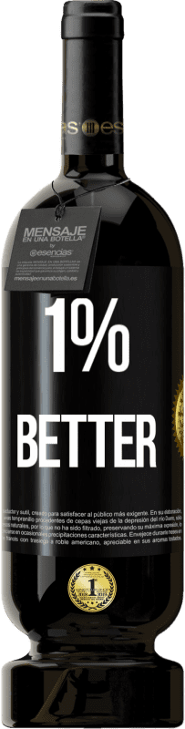 49,95 € 免费送货 | 红酒 高级版 MBS® 预订 1% Better 黑标. 可自定义的标签 预订 12 个月 收成 2014 Tempranillo