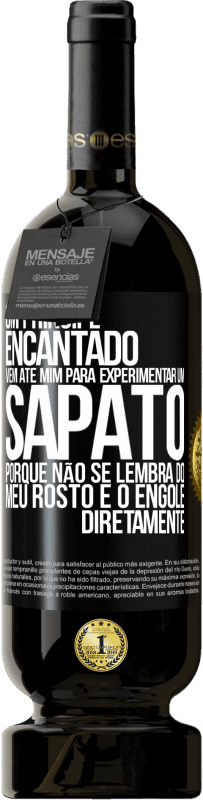 49,95 € Envio grátis | Vinho tinto Edição Premium MBS® Reserva Um príncipe encantado vem até mim para experimentar um sapato porque não se lembra do meu rosto e o engole diretamente Etiqueta Preta. Etiqueta personalizável Reserva 12 Meses Colheita 2014 Tempranillo