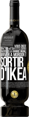 49,95 € Envoi gratuit | Vin rouge Édition Premium MBS® Réserve Des amies qui vous disent: j'arrive tout de suite. Et il leur reste: traverser la Grande Muraille, arriver à Mordor et sortir d' Étiquette Noire. Étiquette personnalisable Réserve 12 Mois Récolte 2016 Tempranillo