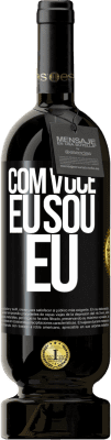 49,95 € Envio grátis | Vinho tinto Edição Premium MBS® Reserva Com você eu sou eu Etiqueta Preta. Etiqueta personalizável Reserva 12 Meses Colheita 2015 Tempranillo