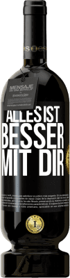 49,95 € Kostenloser Versand | Rotwein Premium Ausgabe MBS® Reserve Alles ist besser mit Dir Schwarzes Etikett. Anpassbares Etikett Reserve 12 Monate Ernte 2014 Tempranillo