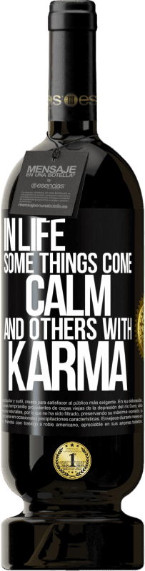 49,95 € 免费送货 | 红酒 高级版 MBS® 预订 生活中有些事情变得平静而另一些因果报应 黑标. 可自定义的标签 预订 12 个月 收成 2016 Tempranillo