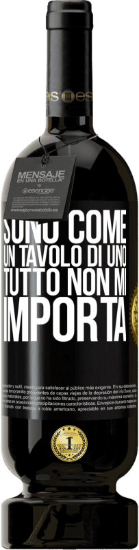 49,95 € Spedizione Gratuita | Vino rosso Edizione Premium MBS® Riserva Sono come un tavolo di uno ... tutto non mi importa Etichetta Nera. Etichetta personalizzabile Riserva 12 Mesi Raccogliere 2015 Tempranillo