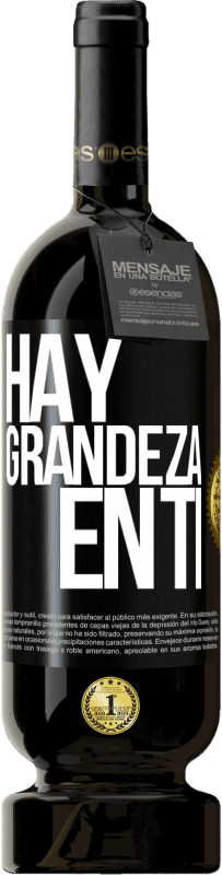 49,95 € Envío gratis | Vino Tinto Edición Premium MBS® Reserva Hay grandeza en ti Etiqueta Negra. Etiqueta personalizable Reserva 12 Meses Cosecha 2015 Tempranillo