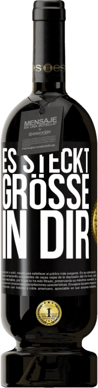 49,95 € Kostenloser Versand | Rotwein Premium Ausgabe MBS® Reserve Es steckt Größe in dir Schwarzes Etikett. Anpassbares Etikett Reserve 12 Monate Ernte 2014 Tempranillo