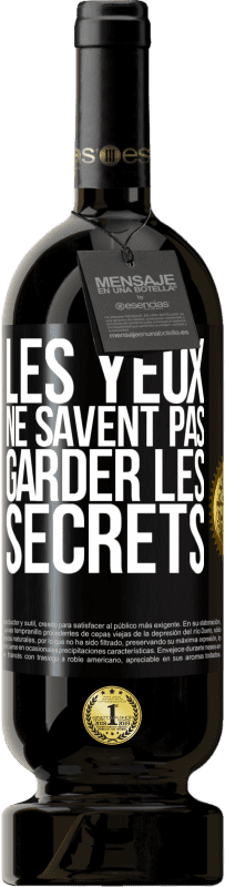 49,95 € Envoi gratuit | Vin rouge Édition Premium MBS® Réserve Les yeux ne savent pas garder les secrets Étiquette Noire. Étiquette personnalisable Réserve 12 Mois Récolte 2014 Tempranillo