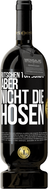 49,95 € Kostenloser Versand | Rotwein Premium Ausgabe MBS® Reserve Rutschen tun Donuts, aber nicht die Hosen Schwarzes Etikett. Anpassbares Etikett Reserve 12 Monate Ernte 2014 Tempranillo