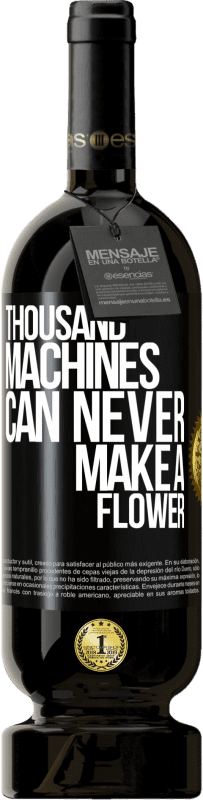 49,95 € 送料無料 | 赤ワイン プレミアム版 MBS® 予約する 何千もの機械が花を作ることはできません ブラックラベル. カスタマイズ可能なラベル 予約する 12 月 収穫 2016 Tempranillo