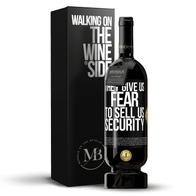 «They give us fear to sell us security» Premium Edition MBS® Reserve