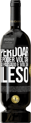 49,95 € Envio grátis | Vinho tinto Edição Premium MBS® Reserva Perdoar é poder voltar ao passado e voltar ileso Etiqueta Preta. Etiqueta personalizável Reserva 12 Meses Colheita 2014 Tempranillo