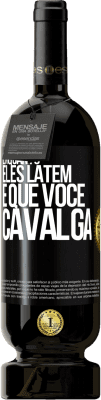 49,95 € Envio grátis | Vinho tinto Edição Premium MBS® Reserva Enquanto eles latem é que você cavalga Etiqueta Preta. Etiqueta personalizável Reserva 12 Meses Colheita 2014 Tempranillo