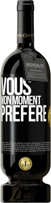 49,95 € Envoi gratuit | Vin rouge Édition Premium MBS® Réserve Vous. Mon moment préféré Étiquette Noire. Étiquette personnalisable Réserve 12 Mois Récolte 2016 Tempranillo